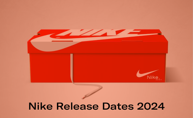 Nike 2024 Release Calendar