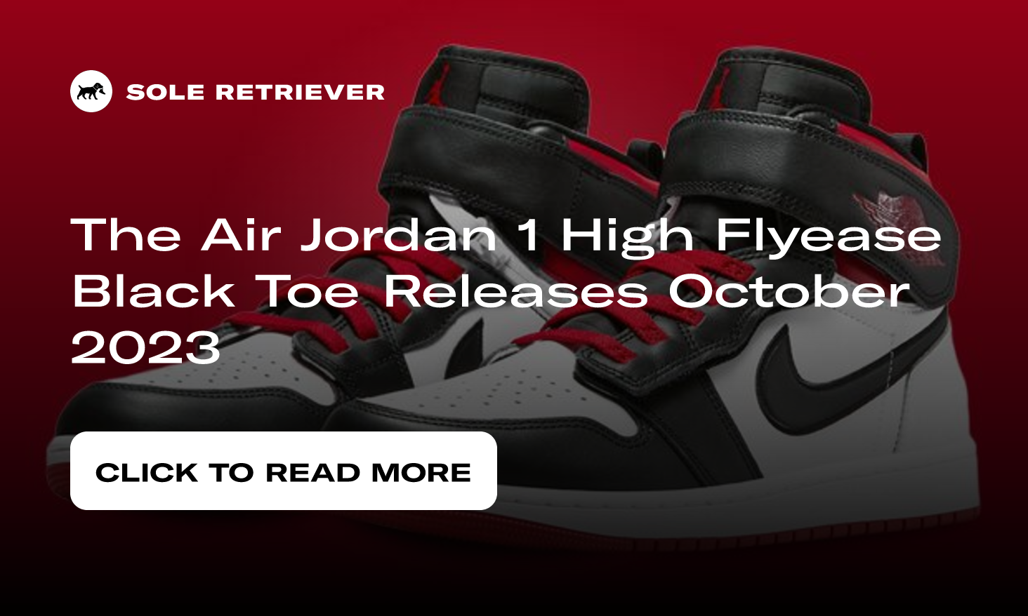 The Air Jordan 1 High Flyease Black Toe Releases October 2023