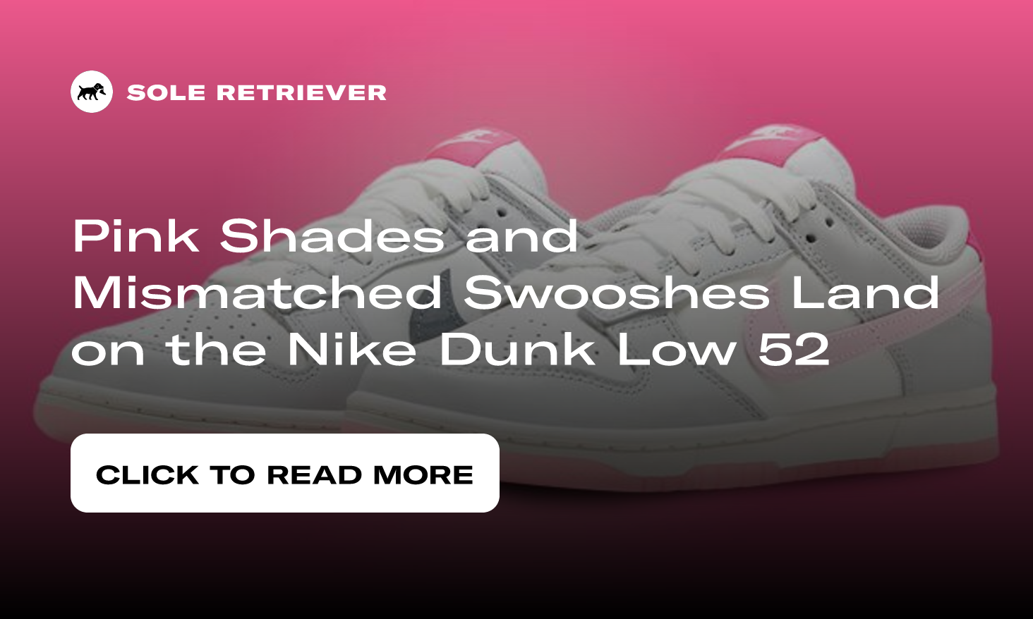 Nike Dunk Low 52 Release Info