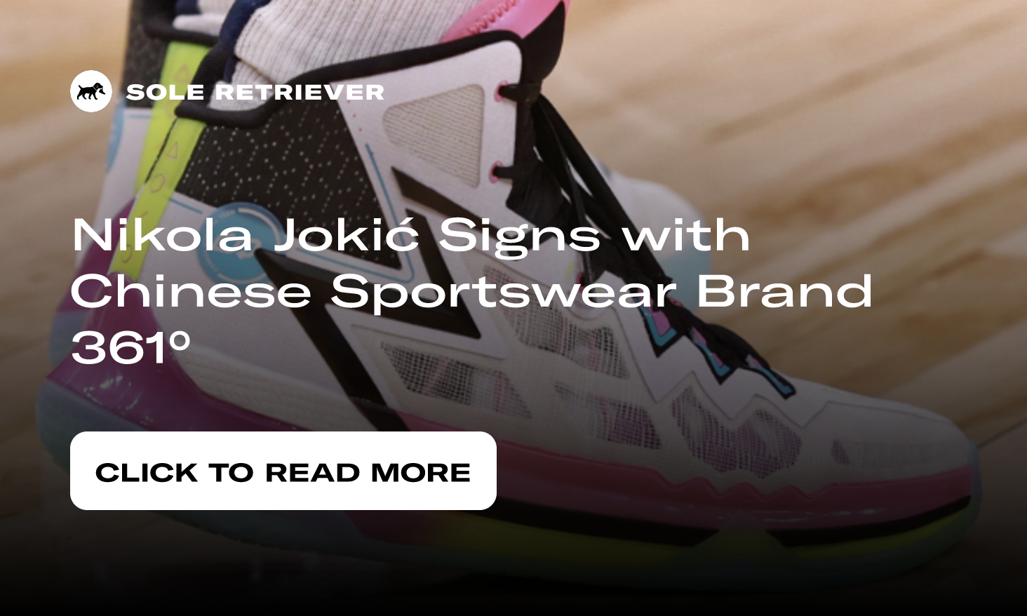 NBA Champion Nikola Jokić Speaks Out on New Signature Shoe Deal with  Performance Footwear Brand 361°