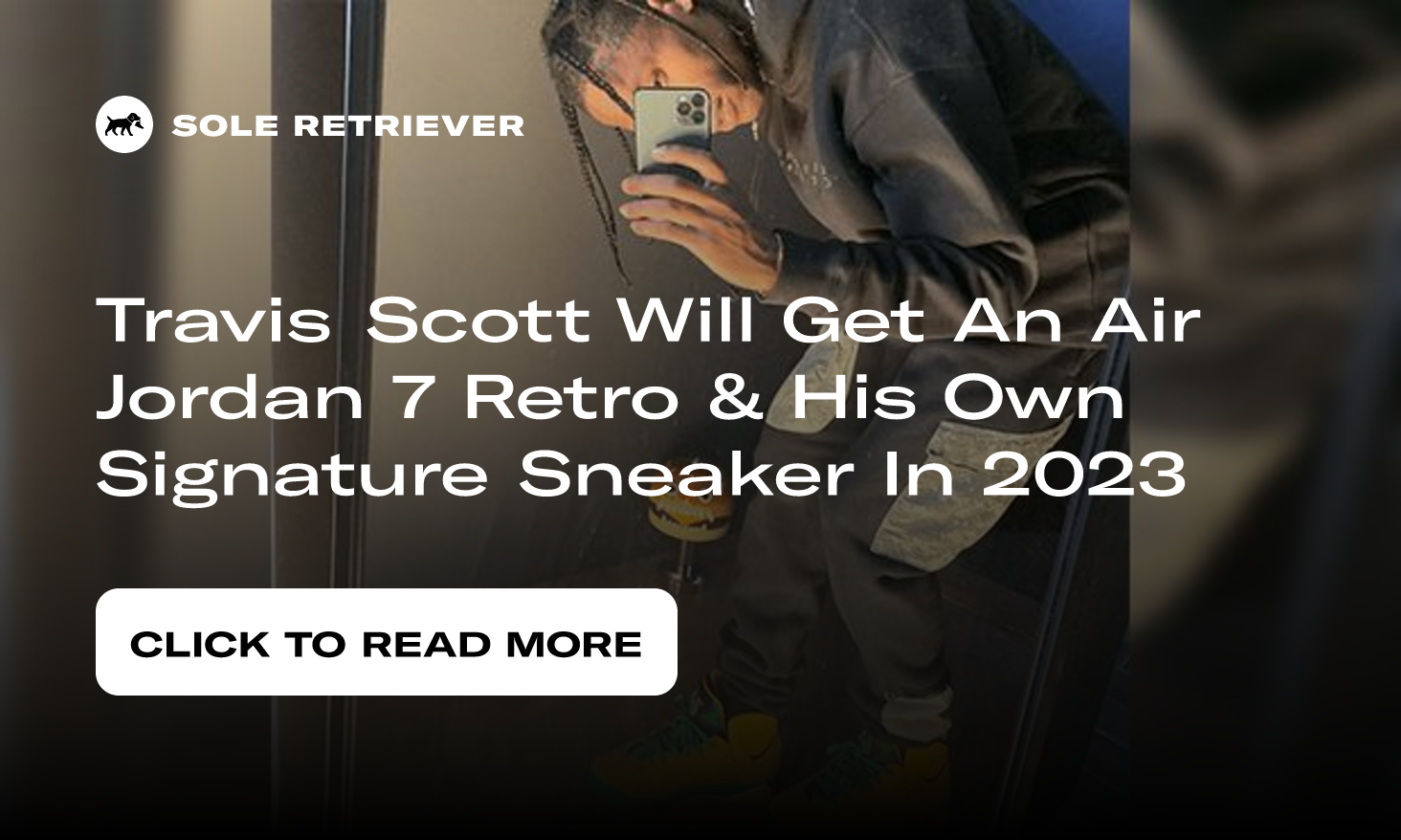 Travis Scott Will Get An Air Jordan 7 Retro & His Own Signature